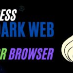 How To Access The Dark Web On Pc