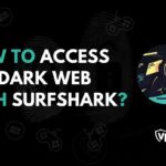 How To Access The Dark Web With Tor