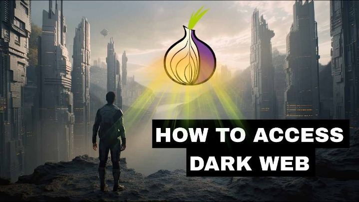 How To Access Dark Web